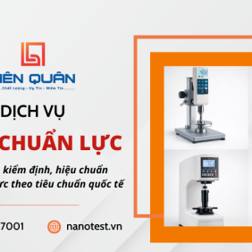 Dịch vụ hiệu chuẩn lực Liên Quân – Giải pháp kiểm định, hiệu chuẩn thiết bị đo lực theo tiêu chuẩn quốc tế